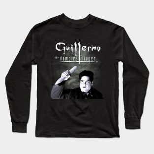 Guillermo The Vampire Slayer Long Sleeve T-Shirt